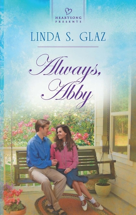 Title details for Always, Abby by Linda S. Glaz - Available